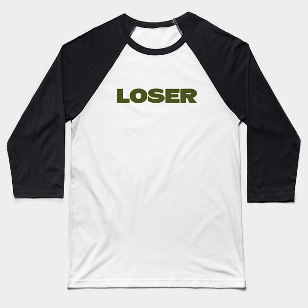 Loser, green Baseball T-Shirt by Perezzzoso